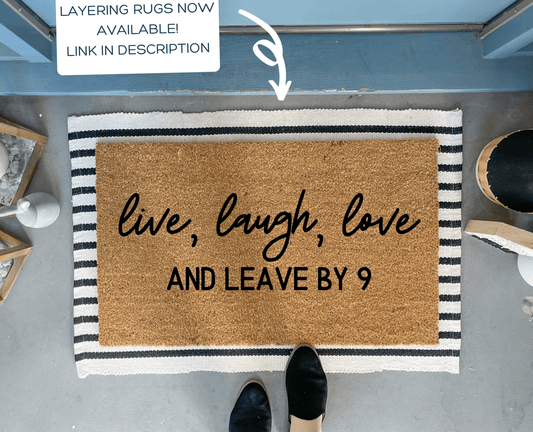 Leave by 9 Funny Doormat