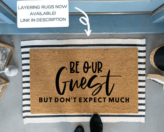 Be Our Guest Funny Doormat