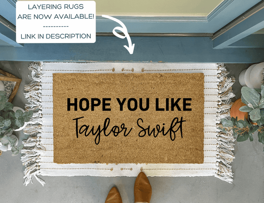 Hope You Like Taylor Swift Funny Doormat