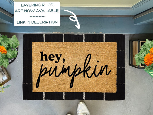 Hey pumpkin Fall Doormat