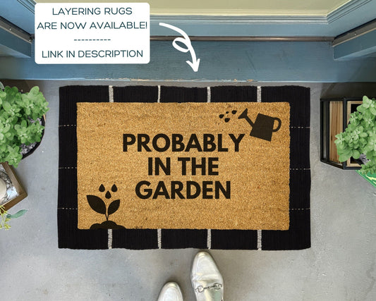 Probably In The Garden Funny Doormat