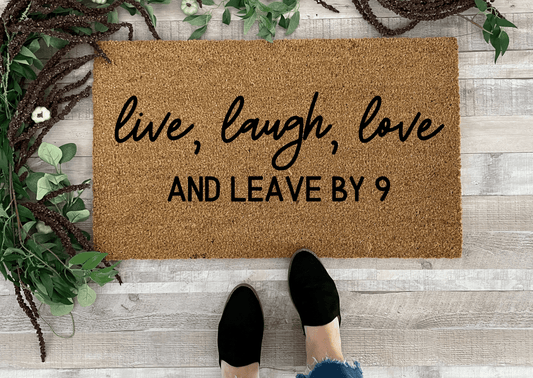 Leave by 9 Funny Doormat