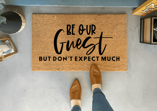 Be Our Guest Funny Doormat