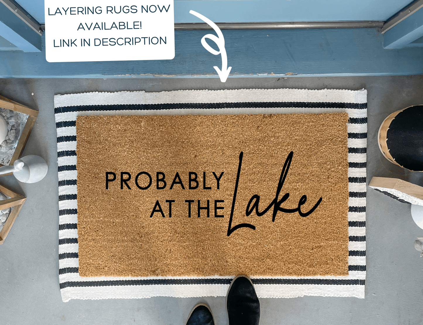 Probably at The Lake Welcome Mat
