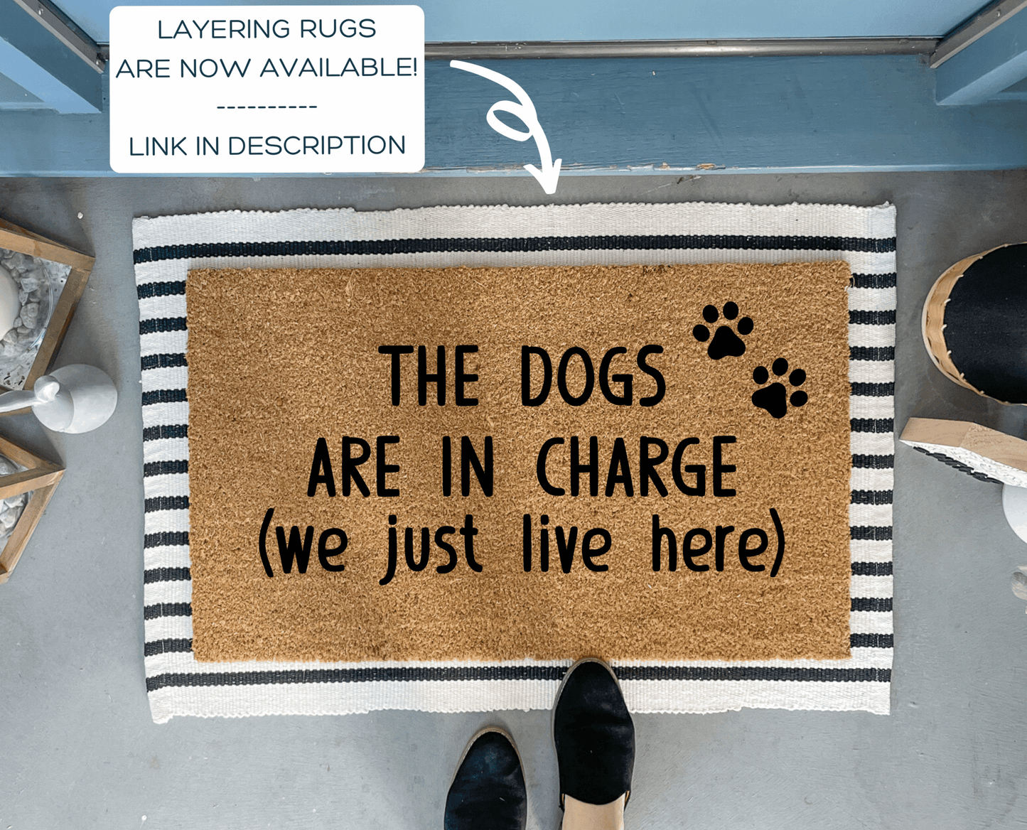 The Dogs Are in Charge Funny Doormat