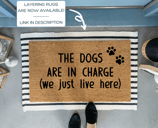 The Dogs Are in Charge Funny Doormat