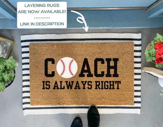 Coach is always right Funny Baseball Doormat