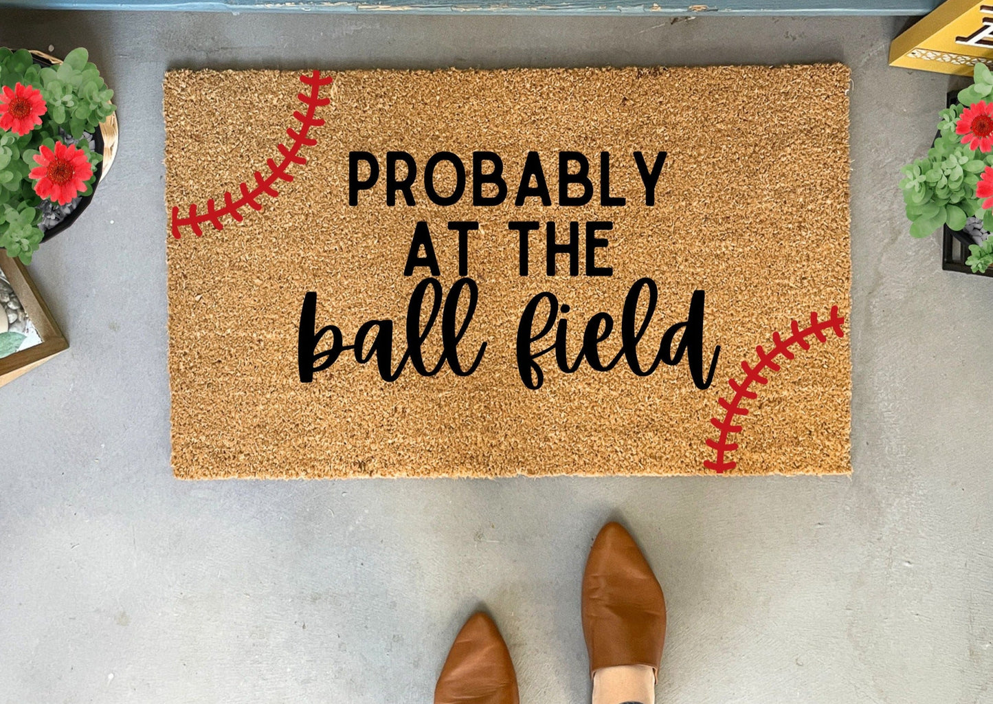 Probably at the Ball field Baseball Doormat
