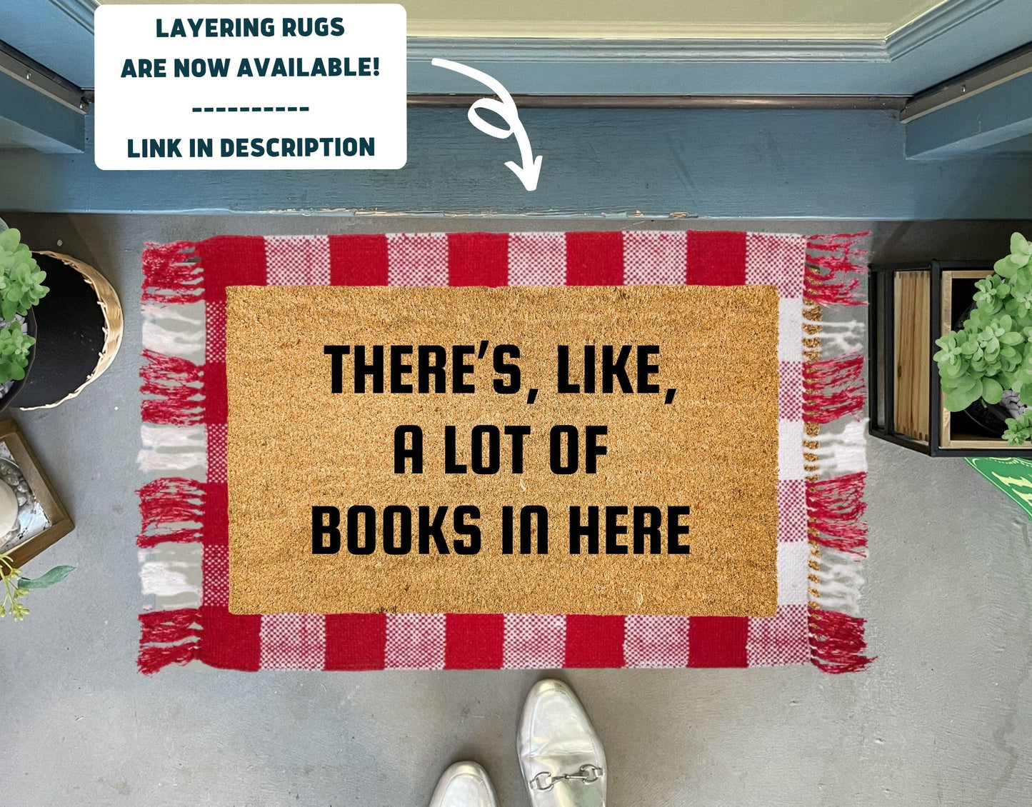 There's Like A Lot Of Books In Here Funny Doormat