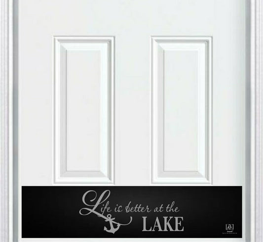 Life is Better at the Lake Engraved Door Kick Plate - Lakeside Entrance Protection