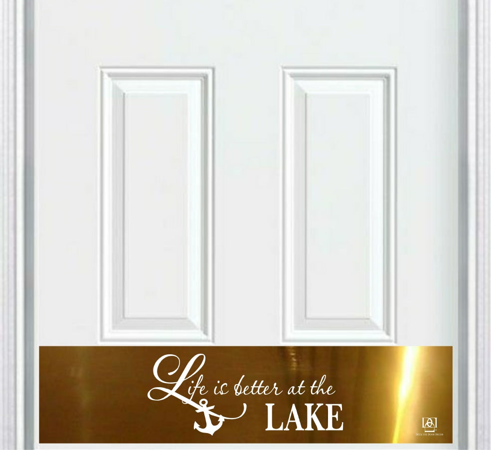 Life is Better at the Lake Engraved Door Kick Plate - Lakeside Entrance Protection