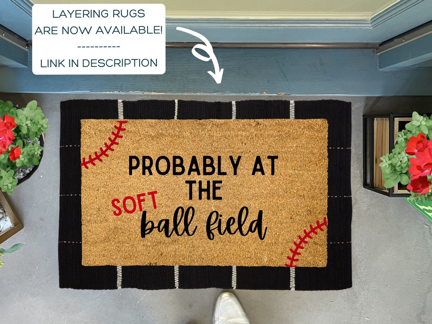 Probably at the Softball Field Doormat
