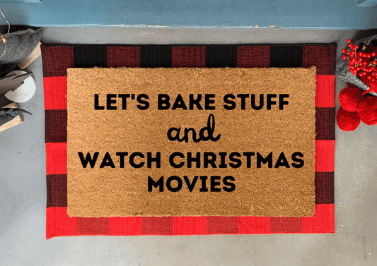 Funny Christmas Doormat, Let's Bake Stuff and Watch Christmas Movies