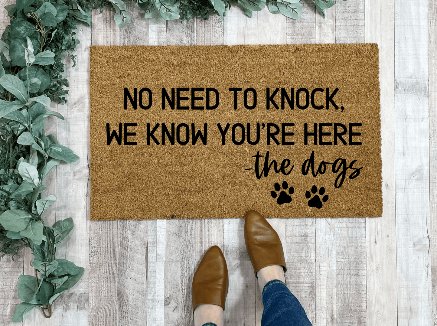 Funny Dog Doormat, No Need to Knock We Know You're Here!