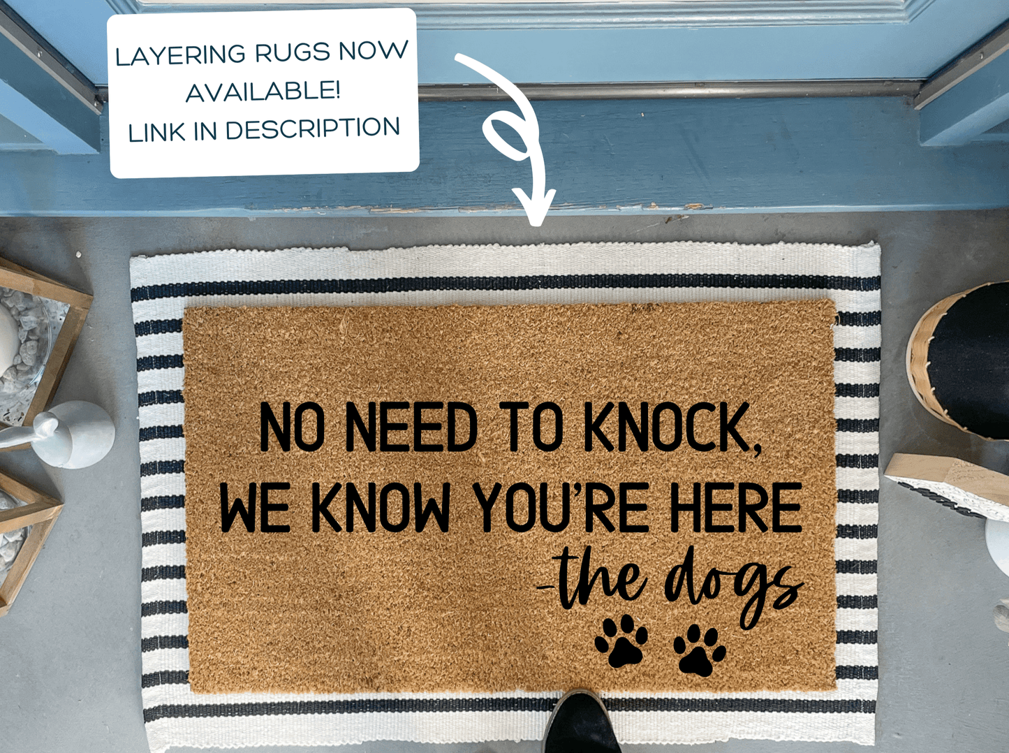 Funny Dog Doormat, No Need to Knock We Know You're Here!