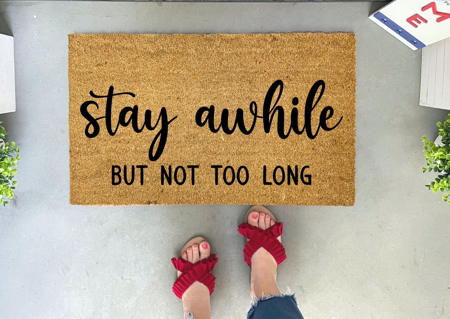 Funny Doormat - Stay Awhile But Not Too Long