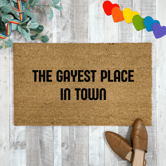 Gayest Place In Town Pride Doormat