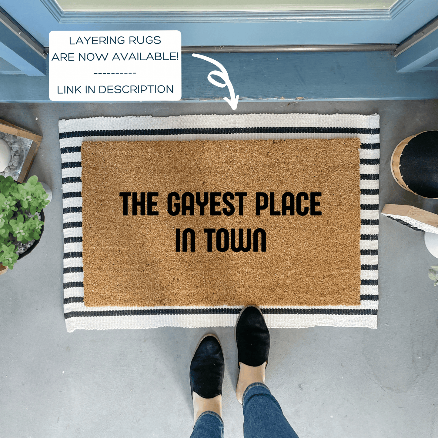 Gayest Place In Town Pride Doormat