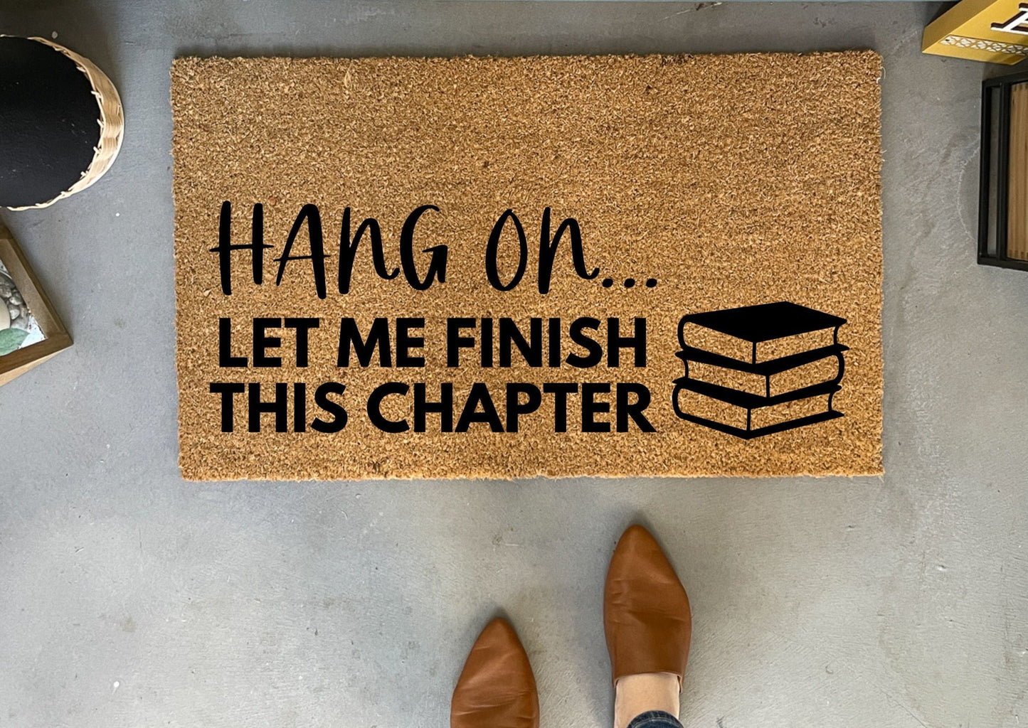 Hang On Let Me Finish This Chapter Funny Book Doormat
