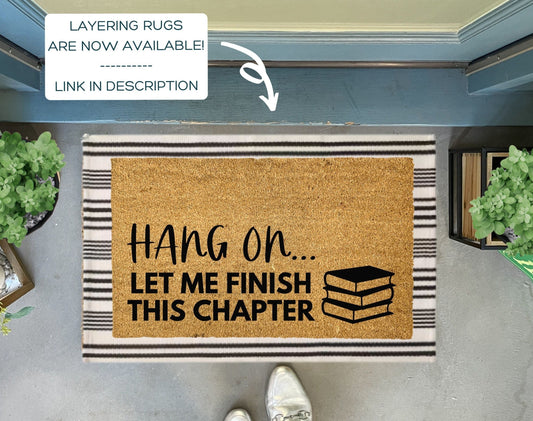 Hang On Let Me Finish This Chapter Funny Book Doormat