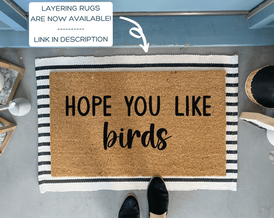 Hope You Like Birds Doormat
