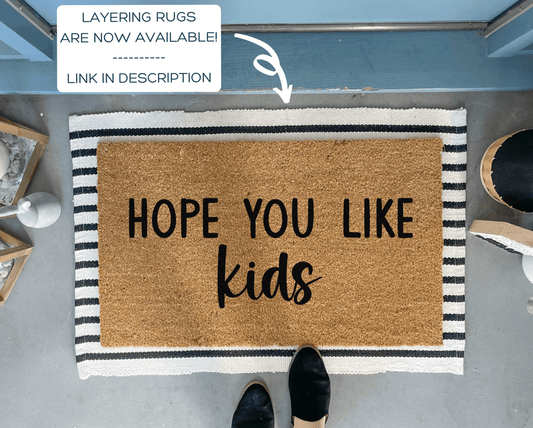 Hope You Like Kids Funny Doormat