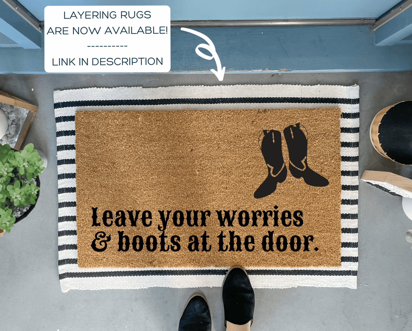 Leave Your Worries and Boots At The Door Doormat