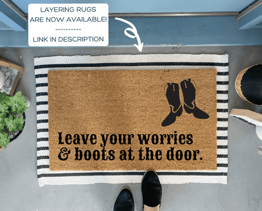 Leave Your Worries and Boots At The Door Doormat