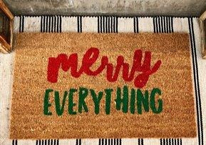 merry everything Funny Holiday Doormat