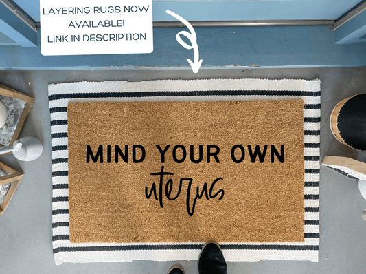Mind Your Own Uterus, Outdoor Doormat