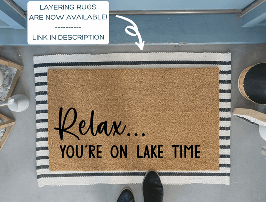 Relax You're On Lake Time Doormat