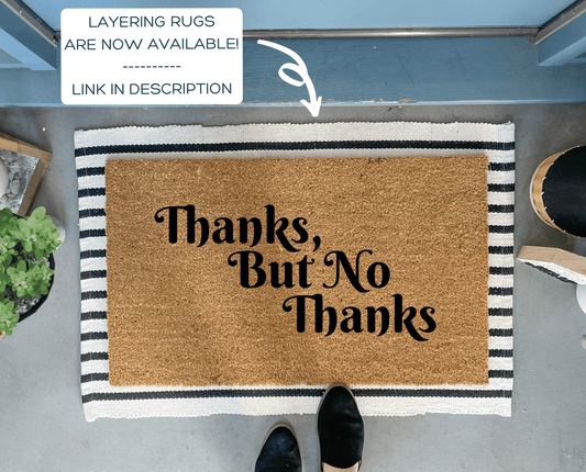Thanks, But No Thanks Funny Outdoor Doormat