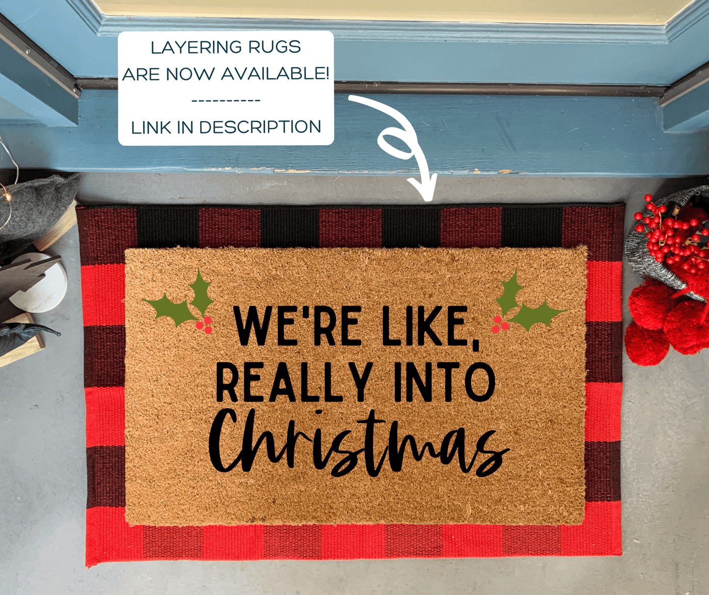 We're Like Really Into Christmas Doormat