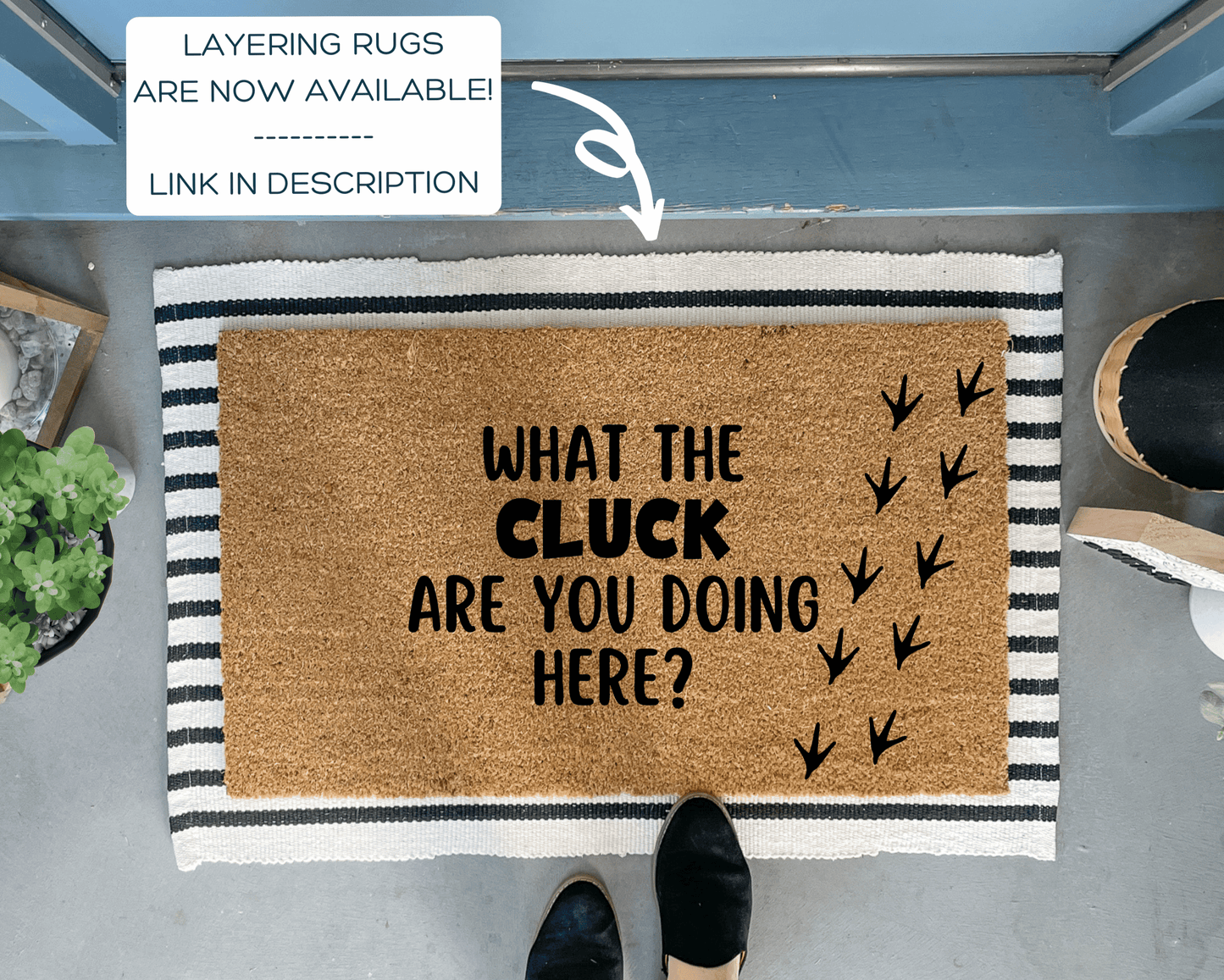 What the Cluck are You Doing Here Funny Chicken Doormat